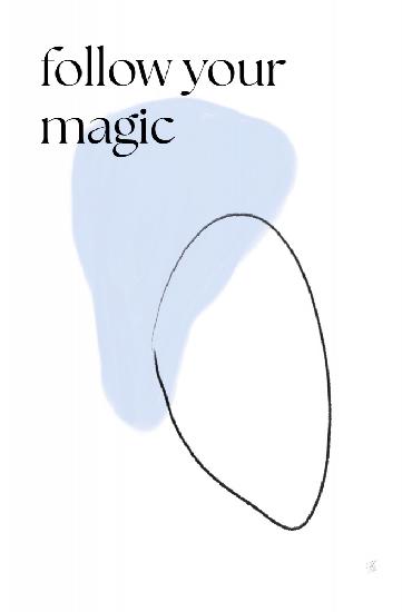 Follow your magic