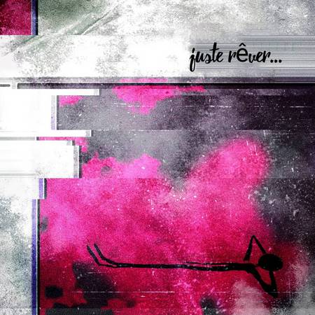 juste rêver