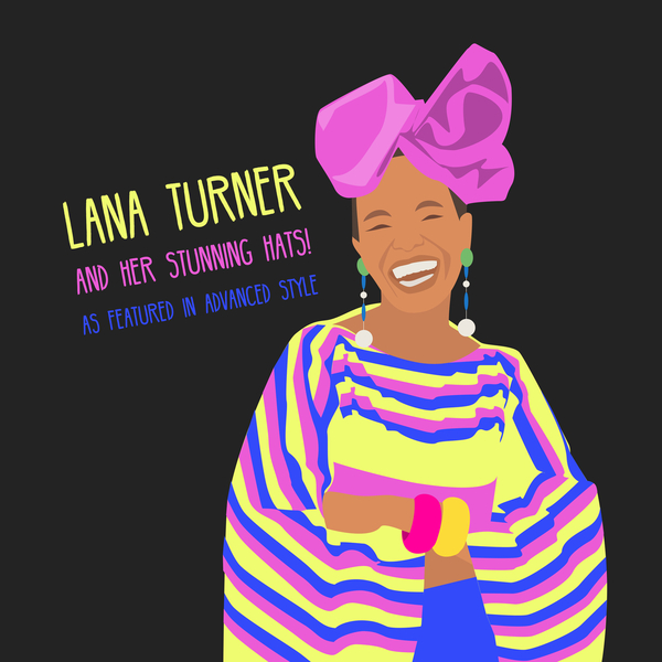 Lana Turner and her stunning hats as featured in Advanced Style von Claire Huntley