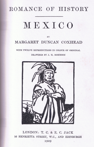 Title page, from Romance of Mexico published by T C & E C Jack 1909 von Thomas Heath Robinson