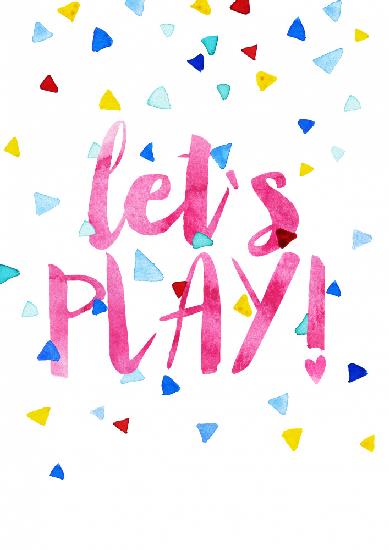 Let`s Play!